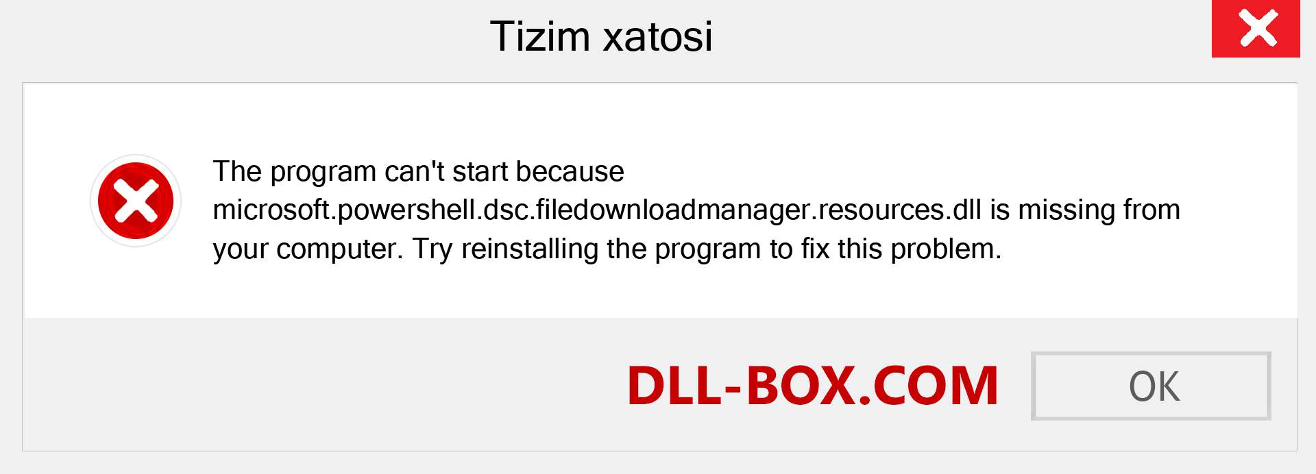 microsoft.powershell.dsc.filedownloadmanager.resources.dll fayli yo'qolganmi?. Windows 7, 8, 10 uchun yuklab olish - Windowsda microsoft.powershell.dsc.filedownloadmanager.resources dll etishmayotgan xatoni tuzating, rasmlar, rasmlar